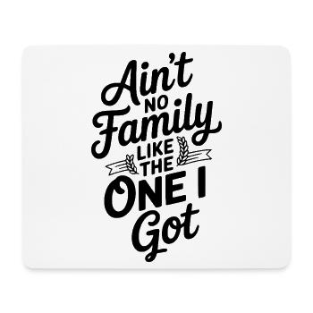 Il n’y a pas de famille comme celle que j’ai - Tapis de souris (format paysage) - blanc - Devant