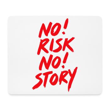 No risk no story - Mousepad (Querformat) - Weiß - Vorne