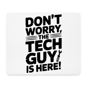 Keine Sorge, der Techniker ist hier - Mousepad (Querformat) - Weiß - Vorne