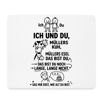 Ich und du Müllers Kuh Kinderreim Abzählreim - Mousepad (Querformat) - Weiß - Vorne