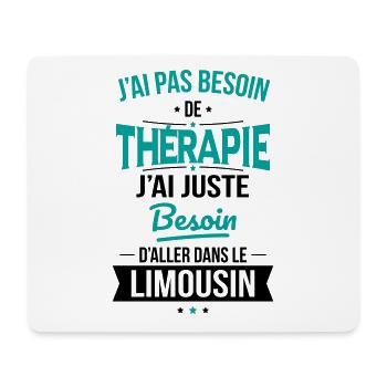 Pas besoin de thérapie besoin aller dans Limousin - Tapis de souris (format paysage) - blanc - Devant