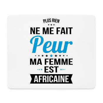 Rien ne me fait peur ma femme est Africaine - Tapis de souris (format paysage) - blanc - Devant