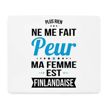 Rien ne me fait peur ma femme est Finlandaise - Tapis de souris (format paysage) - blanc - Devant