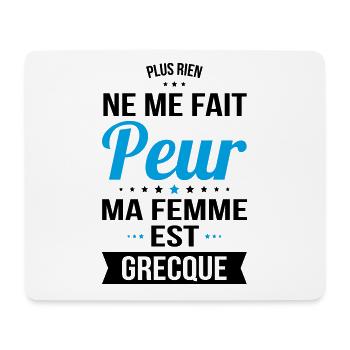 Rien ne me fait peur ma femme est Grecque - Tapis de souris (format paysage) - blanc - Devant