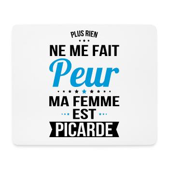 Rien ne me fait peur ma femme est Picarde - Tapis de souris (format paysage) - blanc - Devant