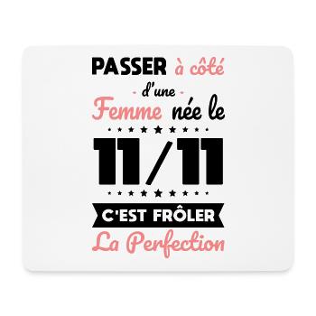 Anniversaire - Née 11 Novembre Frôler perfection - Tapis de souris (format paysage) - blanc - Devant