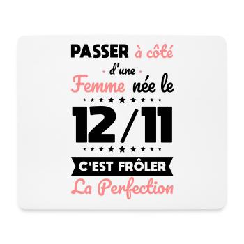 Anniversaire - Née 12 Novembre Frôler perfection - Tapis de souris (format paysage) - blanc - Devant