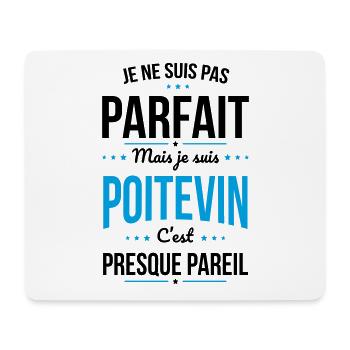 Je ne suis pas parfait mais je suis Poitevin - Tapis de souris (format paysage) - blanc - Devant
