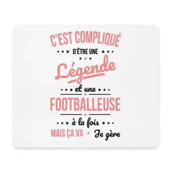 Compliqué d'être une légende et une footballeuse - Tapis de souris (format paysage) - blanc - Devant