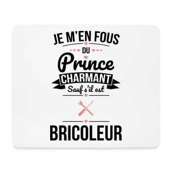 Fous du prince charmant sauf s'il est bricoleur - Tapis de souris (format paysage) - blanc - Devant