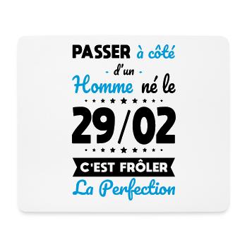 Anniversaire - Né le 29 Février Frôler perfection - Tapis de souris (format paysage) - blanc - Devant