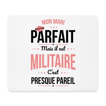 Mon mari n'est pas parfait mais il est militaire - Tapis de souris (format paysage) - blanc - Devant