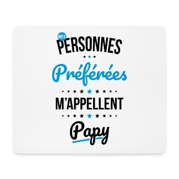 Mes personnes préférées m'appellent Papy - Cadeau - Tapis de souris (format paysage) - blanc - Devant