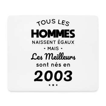 Anniversaire 20 ans - Meilleurs sont nés en 2003 - Tapis de souris (format paysage) - blanc - Devant