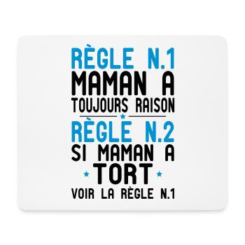 Maman a toujours raison - Idée Cadeau Humour - Tapis de souris (format paysage) - blanc - Devant