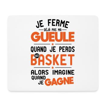 Je ferme pas ma gueule quand je perds au basket - Tapis de souris (format paysage) - blanc - Devant