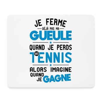 Ich halte nicht den Mund, wenn ich im Tennis verliere - Mousepad (Querformat) - Weiß - Vorne