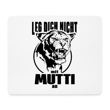 Leg Dich nicht mit Mutti an Löwin Mutter Mama - Mousepad (Querformat) - Weiß - Vorne