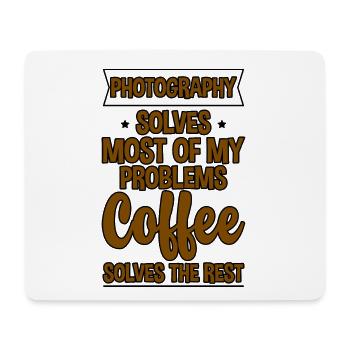 Photography Solves Most Of My Problems 2 - Mouse Pad (horizontal) - white - Front