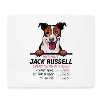 Ohne Jack Russell ist alles doof - Mousepad (Querformat) - Weiß - Vorne