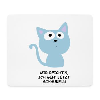 Süße Katze - Mir reichts, ich geh schaukeln - Mousepad (Querformat) - Weiß - Vorne