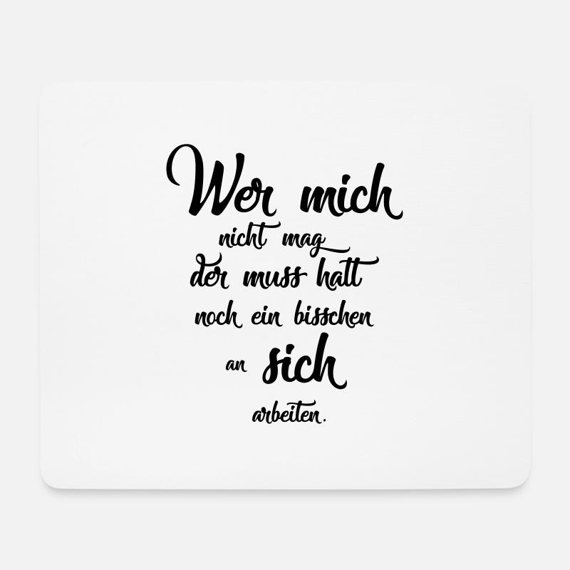 Wer mich nicht mag der muss halt noch ein bisschen - Mousepad (Querformat) - Weiß