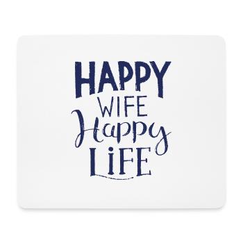 Happy Wife happy life saying wife - Mouse Pad (horizontal) - white - Front