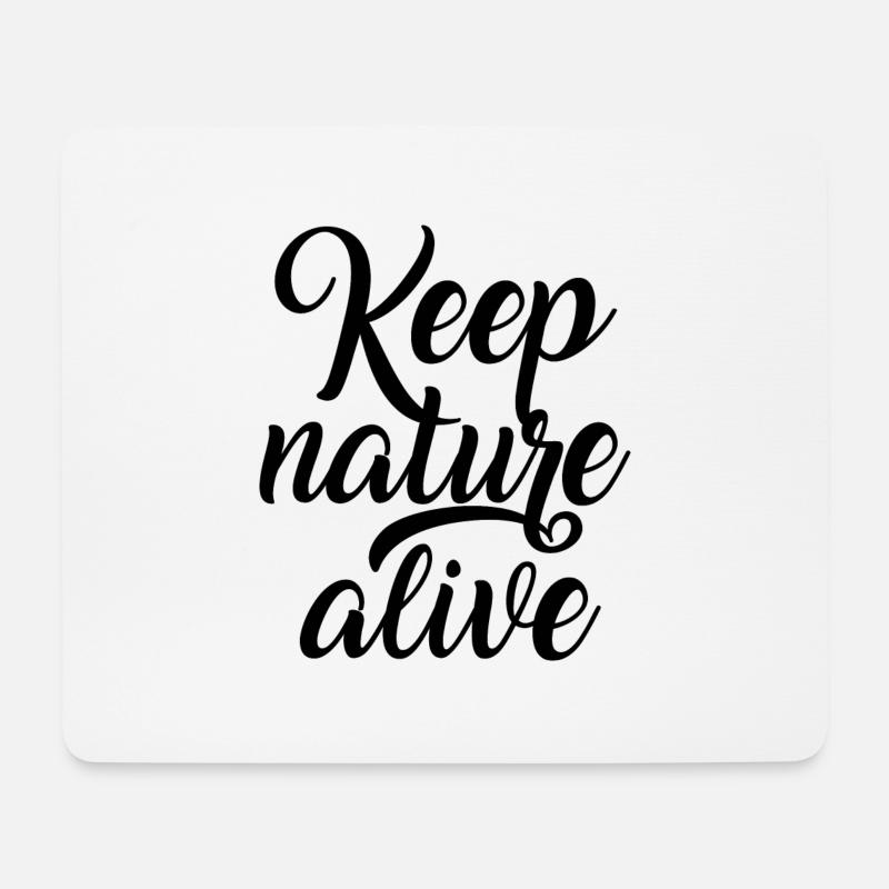 Keep nature alive - Haltet die Natur am Leben! - Mousepad (Querformat) - Weiß