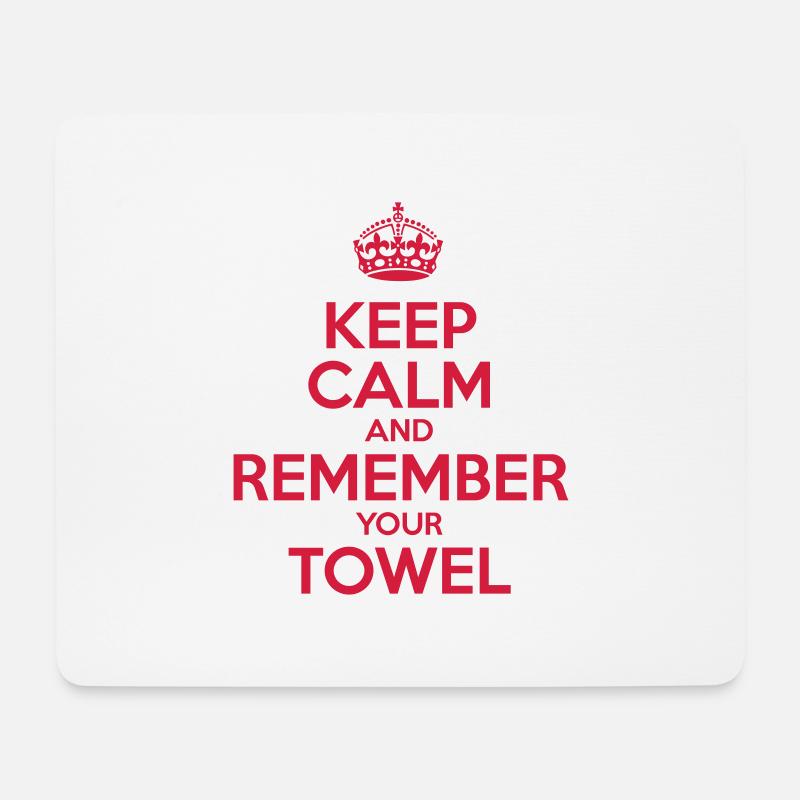 Keep Calm and Remember your Towel | nerd | hipster - Mousepad (Querformat) - Weiß