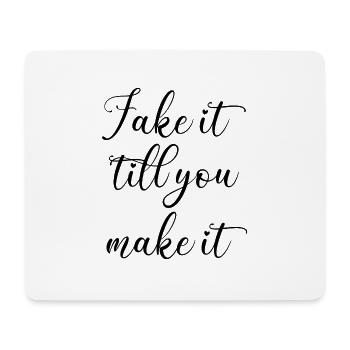 Fake it till you make it Spruch Anglais Police - Tapis de souris (format paysage) - blanc - Devant