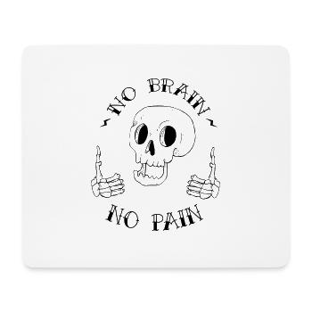 Non brain, no pain - Tapis de souris (format paysage) - blanc - Devant