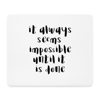 citations citation motivation inspiration impossible - Tapis de souris (format paysage) - blanc - Devant