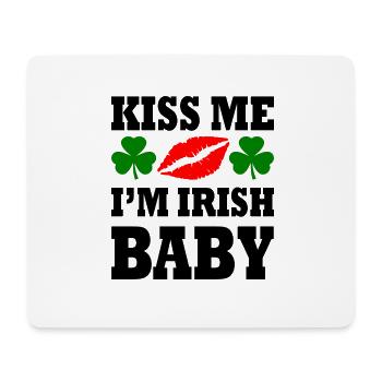 kiss me im irish baby - Mouse Pad (horizontal) - white - Front