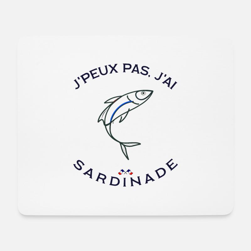 SARDINADE de marseille "Ich kann nicht, ich habe SARDINADE - Mousepad (Querformat) - Weiß