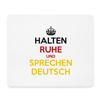 Halten Ruhe und Sprechen Deutsch - Mousepad (Querformat) - Weiß - Vorne