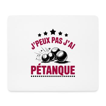 t shirt de pétanque j'peux pas j'ai petanque - Tapis de souris (format paysage) - blanc - Devant