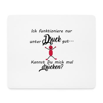 Ich funktioniere nur unter Druck gut ... - Mousepad (Querformat) - Weiß - Vorne