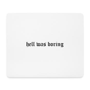 HELL WAS BORING TUMBLR SHIRT - Mousepad (Querformat) - Weiß - Vorne