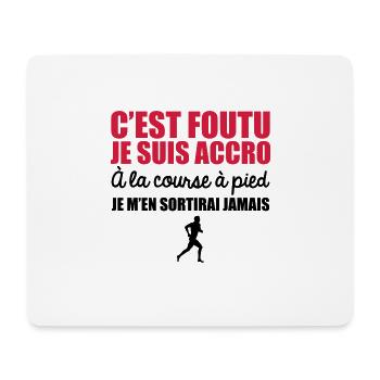 c'est foutu je suis accro a la course à pied - Tapis de souris (format paysage) - blanc - Devant