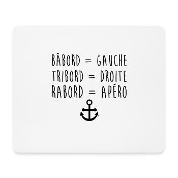 BackbordBord Steuerbord, Alkohol-T-Shirt, Aperitif,Humor - Mousepad (Querformat) - Weiß - Vorne