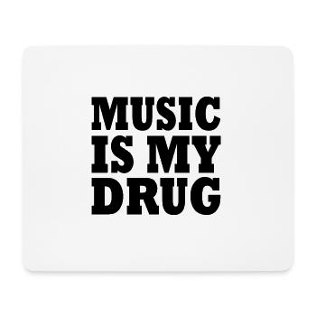 music is my drug - Mouse Pad (horizontal) - white - Front