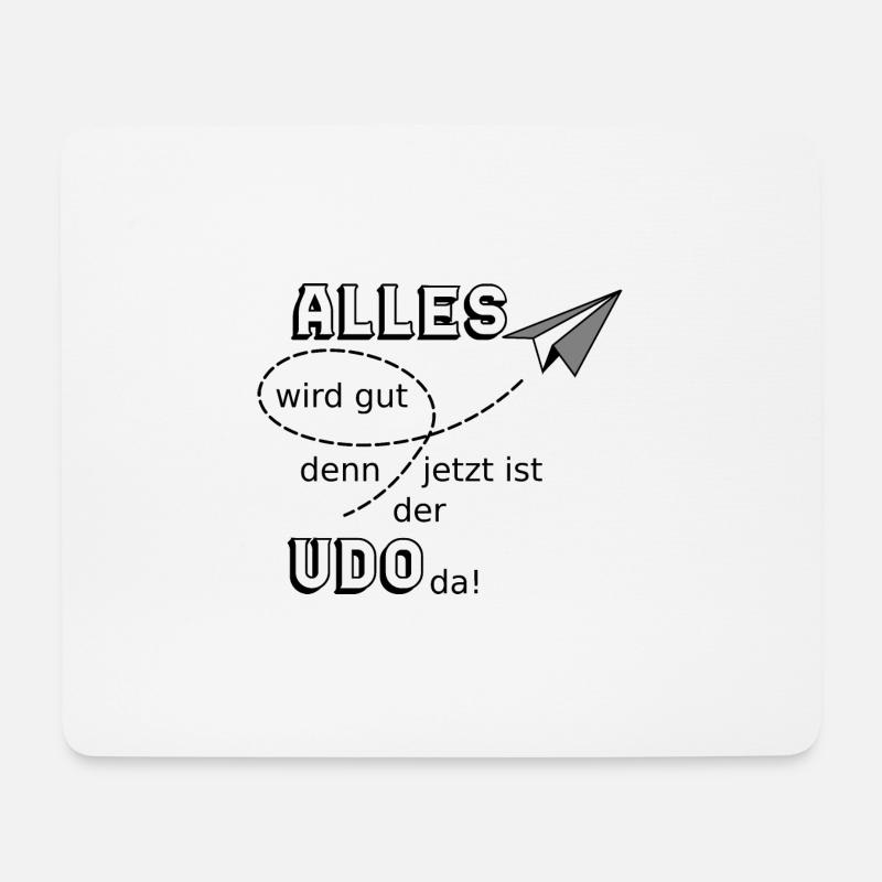 Alles wird gut lustiger Spruch Udo - Mousepad (Querformat) - Weiß