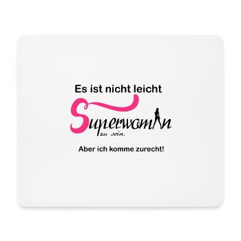 Es ist nicht leicht Superwoman zu sein - Mousepad (Querformat) - Weiß - Vorne