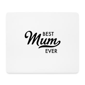 best mum ever - Mouse Pad (horizontal) - white - Front