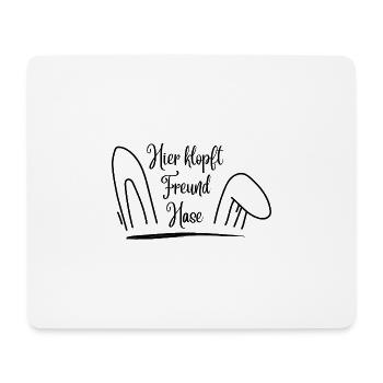 Hier klopft Freund Hase, Osterspruch, Osterdesign - Mousepad (Querformat) - Weiß - Vorne