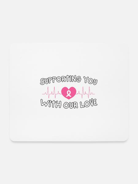 Wir unterstützen Sie mit unserer Liebe Brustkrebs - Mousepad (Querformat) - Weiß