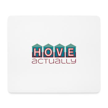 Hove Actually - Mouse Pad (horizontal) - white - Front