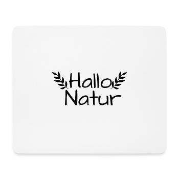 Hallo Natur, Frühlingsdesign, Frühlingsgruß - Mousepad (Querformat) - Weiß - Vorne