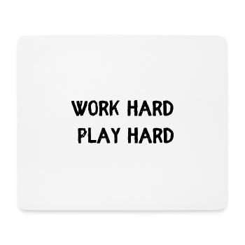 Work hard play hard - Mousepad (Querformat) - Weiß - Vorne