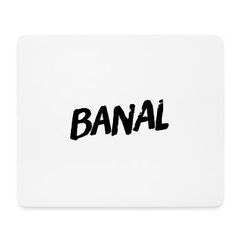das ist einfach nur banal - Mousepad (Querformat) - Weiß - Vorne